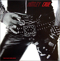 Mötley Crüe, Too Fast For Love, Leathür Records, Hip-O Select Limited Edition LP