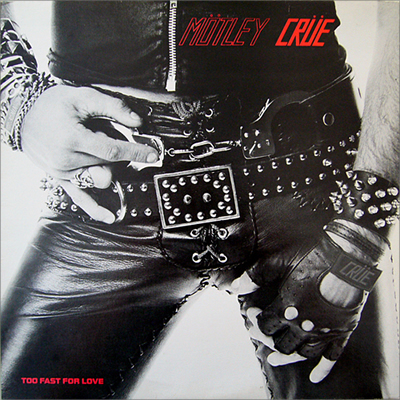 Mötley Crüe, Too Fast For Love, Elektra Records, Canadian Press LP [#2]
