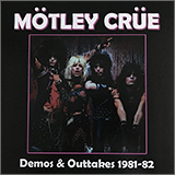 MÖTLEY CRÜE - DEMOS & OUTTAKES 1981-82