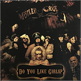 MÖTLEY CRÜE - DO YOU LIKE GILRS?, WHITE VINYL, BOOTLEG LP