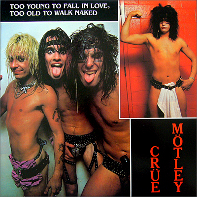 TOO YOUNG TO FALL IN LOVE - TOO OLD TO WALK NAKED