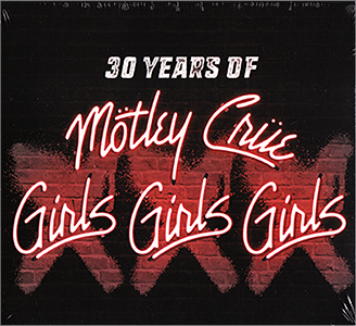 GIRLS GIRLS GIRLS - XXX 30TH ANNIVERSARY