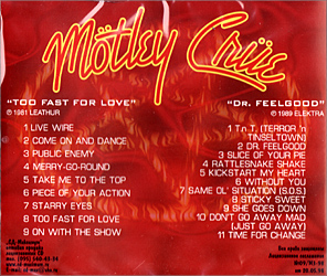 TOO FAST FOR LOVE & DR. FEELGOOD