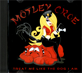 TREAT ME LIKE THE DOG I AM