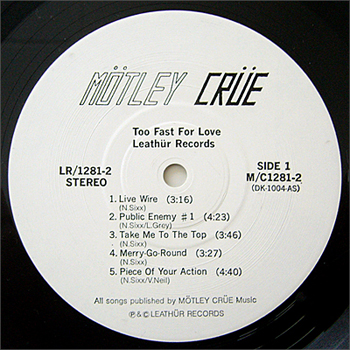 TOO FAST FOR LOVE - LEATHUR RECORDS, FIRST PRESS BOOTLEG