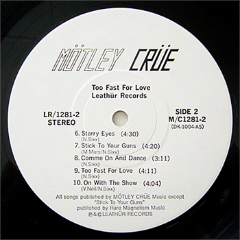 TOO FAST FOR LOVE - LEATHUR RECORDS, FIRST PRESS BOOTLEG