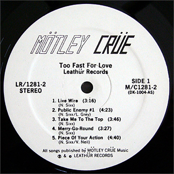 TOO FAST FOR LOVE - LEATHUR RECORDS SECOND PRESS