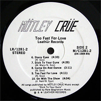 TOO FAST FOR LOVE - LEATHUR RECORDS SECOND PRESS