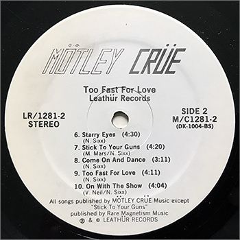 TOO FAST FOR LOVE - LEATHUR RECORDS SECOND PRESS
